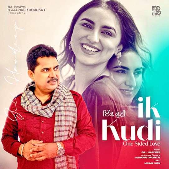 Ik Kudi One Sided Love Gill Hardeep Mp3 Song Download Djjohal